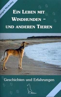 Ein Leben mit Windhunden - und anderen Tieren